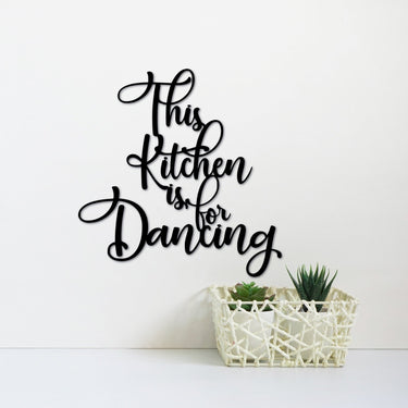 This Kitchen is for Dancing Metal Sign | Kitchen Wall Decor | Kitchen Signs | Metal Letters | Sayings for the Wall | Kitchen Wall Quotes